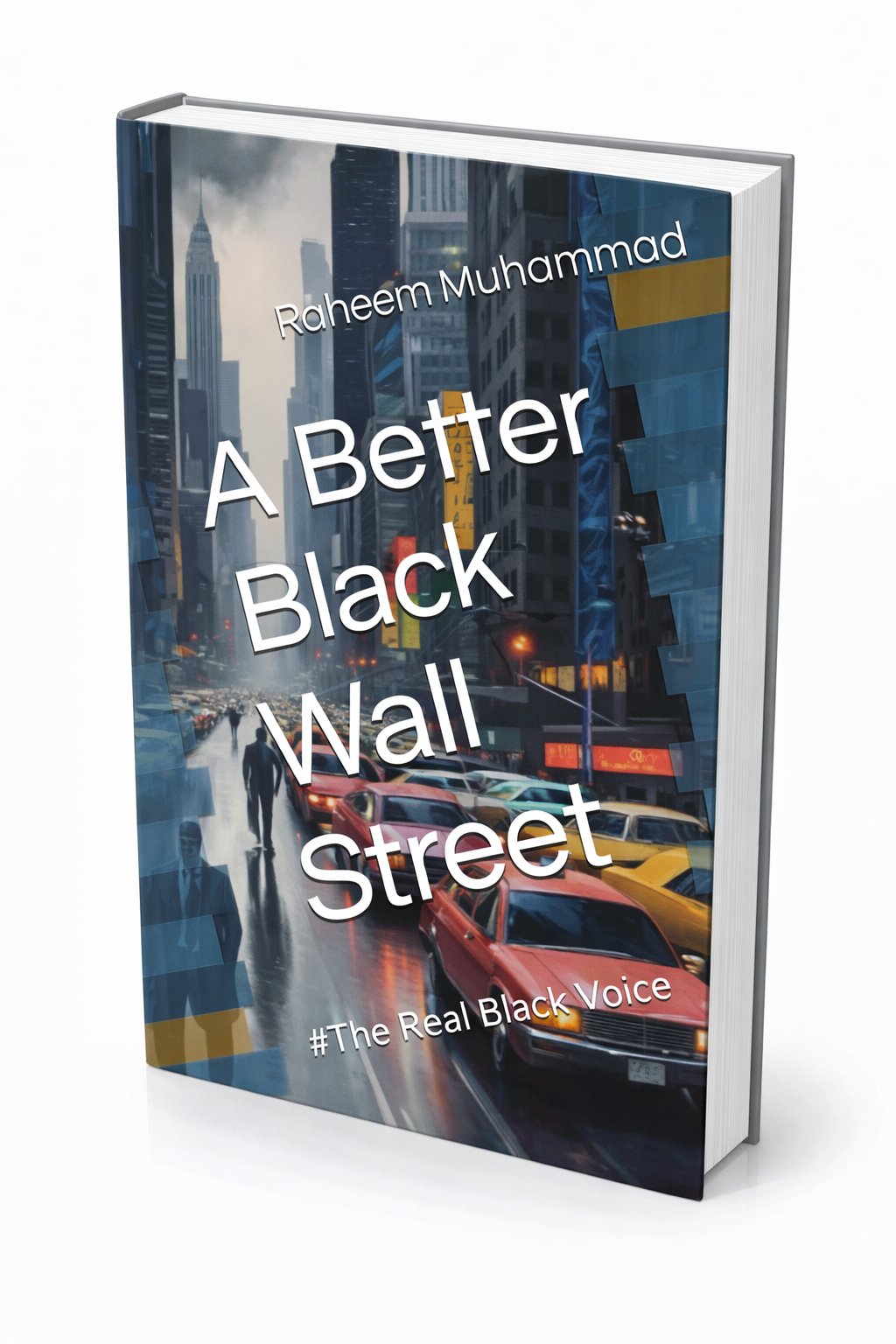 A Better Black Wall Street: #The Real Black Voice
